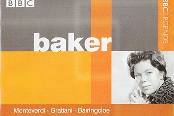 BBC Legends BBCL 4218. Baker: Monteverdi, Gratiani, Barringcloe, Humfrey, Purcell, Schubert, Fauré, Gounod, Handel (APE)